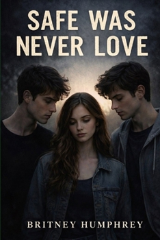 Paperback Safe Was Never Love Book