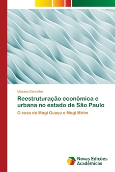 Paperback Reestruturação econômica e urbana no estado de São Paulo [Portuguese] Book