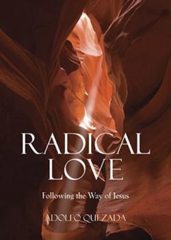 Paperback Radical Love: Following the Way of Jesus Book