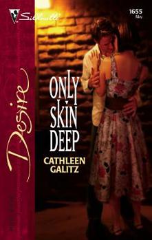 Mass Market Paperback Only Skin Deep Book