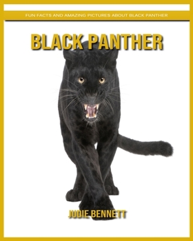 Paperback Black Panther: Fun Facts and Amazing Pictures about Black Panther Book