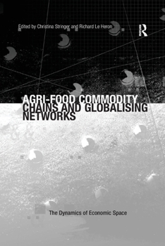 Paperback Agri-Food Commodity Chains and Globalising Networks Book