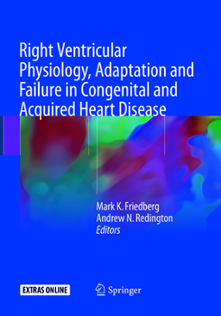 Paperback Right Ventricular Physiology, Adaptation and Failure in Congenital and Acquired Heart Disease Book