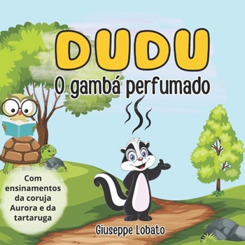 Paperback Dudu o gambá perfumado [Portuguese] Book