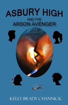 Paperback Asbury High and the Arson Avenger Book