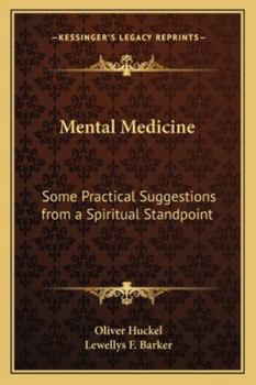 Paperback Mental Medicine: Some Practical Suggestions from a Spiritual Standpoint Book