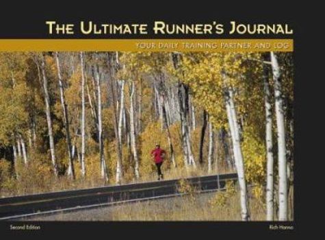 Spiral-bound The Ultimate Runner's Journal: Your Daily Training Partner & Log Book