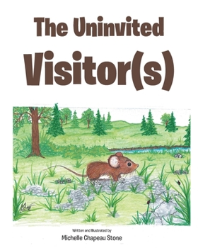 Paperback The Uninvited Visitor(s) Book
