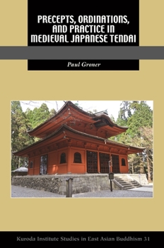 Paperback Precepts, Ordinations, and Practice in Medieval Japanese Tendai Book