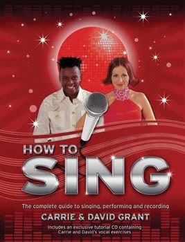 Hardcover How to Sing: The Complete Guide to Singing, Performing and Recording Book