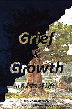 Paperback Grief & Growth: A Part of Life Book