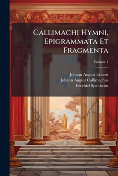 Paperback Callimachi Hymni, Epigrammata Et Fragmenta [Latin] Book