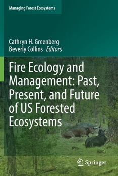 Paperback Fire Ecology and Management: Past, Present, and Future of Us Forested Ecosystems Book