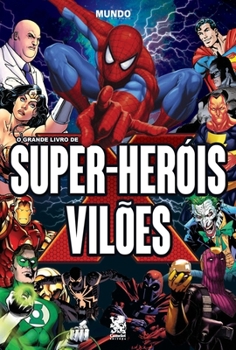 Paperback O Grande Livro de Super-heróis e Vilões [Portuguese] Book