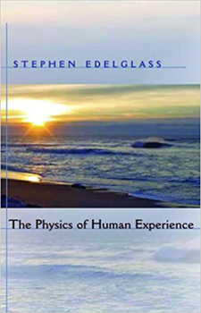 Paperback The Physics of Human Experience Book