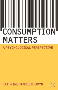 Paperback Consumption Matters: A Psychological Perspective Book