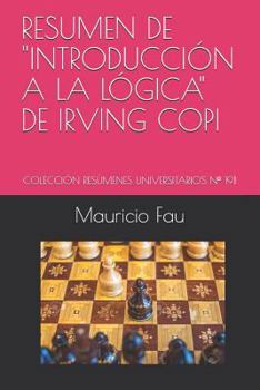 Paperback Resumen de "Introducción a la Lógica" de Irving Copi: Colección Resúmenes Universitarios N° 191 [Spanish] Book