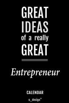 Calendar for Entrepreneurs / Entrepreneur: Everlasting Calendar / Diary / Journal (365 Days / 3 Days per Page) for notes, journal writing, event planner, quotes & personal memories