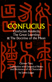 Paperback Confucian Analects, the Great Learning & the Doctrine of the Mean Book