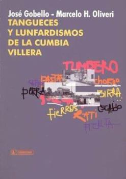 Paperback Tangueces y Lunfardismos de La Cumbia Villera (Spanish Edition) [Spanish] Book