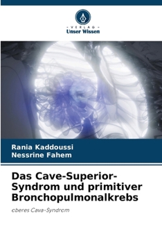 Paperback Das Cave-Superior-Syndrom und primitiver Bronchopulmonalkrebs [German] Book