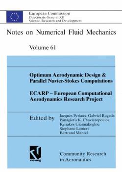 Paperback Optimum Aerodynamic Design & Parallel Navier-Stokes Computations Ecarp -- European Computational Aerodynamics Research Project Book