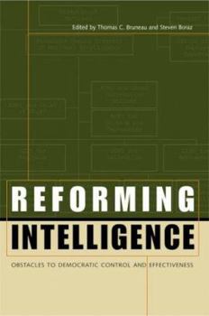 Hardcover Reforming Intelligence: Obstacles to Democratic Control and Effectiveness Book