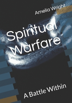 Paperback Spiritual Warfare: A Battle Within Book