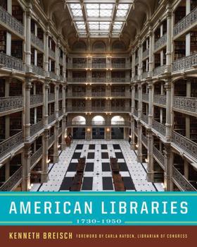 Hardcover American Libraries 1730-1950 Book
