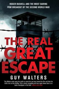 Hardcover The Real Great Escape. Guy Walters Book