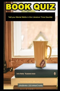 Book Quiz: Test your Mental Mettle in this Literature Trivia Gauntlet