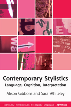 Hardcover Contemporary Stylistics: Language, Cognition, Interpretation Book