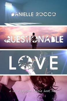 Paperback Questionable Love: A Love Beyond Labels (LABELED LOVE SERIES) Book