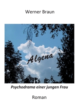 Paperback Algena: Psychodrama einer jungen Frau [German] Book