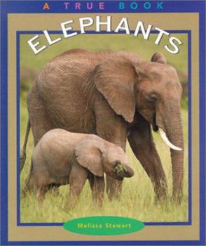 Elephants (True Books) - Book  of the A True Book