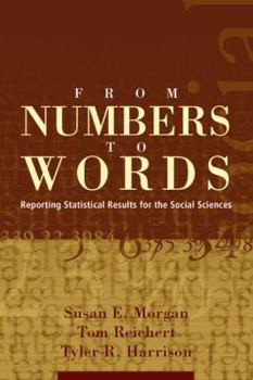 Paperback From Numbers to Words: Reporting Statistical Results for the Social Sciences Book