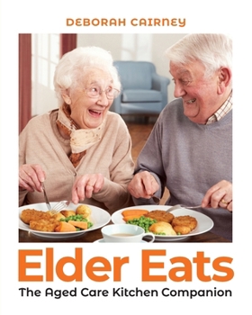 Paperback Elder Eats: The Aged Care Kitchen Companion Book