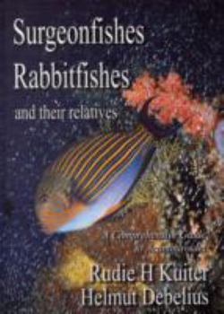 Hardcover Surgeonfishes, Rabbitfishes and Their Relatives: A Comprehensive Guide to Acanthuroidei Book