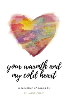 Paperback Your warmth and my cold heart Book