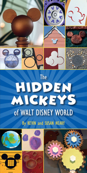 Paperback The Hidden Mickeys of Walt Disney World Book