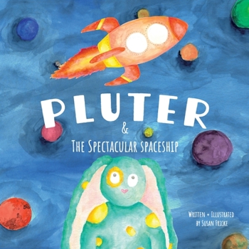 Paperback Pluter and the Spectacular Spaceship: Compound Interest for Little Ones Book