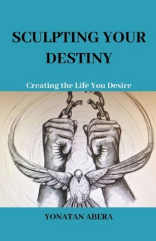 Paperback Sculpting Your Destiny Book