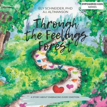 Paperback Through the Feelings Forest: A Story About Embracing Every Emotion Book