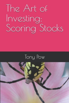 Paperback The Art of Investing: Scoring Stocks Book