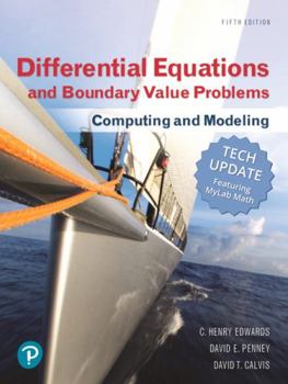 Differential Equations and Boundary Value Problems : Computing and Modeling Tech Update and Mylab Math with Pearson EText -- Title-Specific Access Card Package