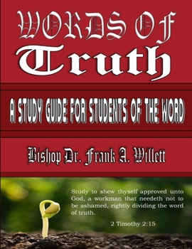 Paperback Words of Truth: A Study Guide for Students of the Word Book