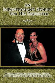 Paperback An Infantryman's Stories for His Daughter Book