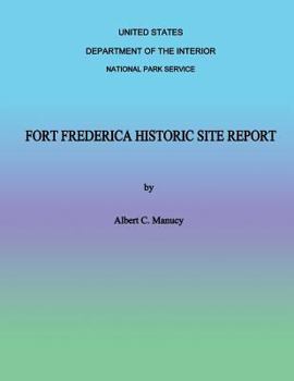Paperback Fort Frederica Historic Site Report Book