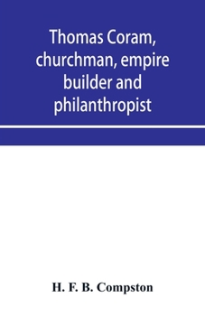 Paperback Thomas Coram, churchman, empire builder and philanthropist Book