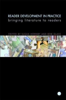 Hardcover Reader Development in Practice: Bringing Literature to Readers Book